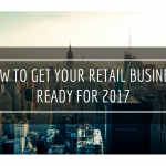 get your retail business ready