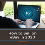 How to Sell on eBay in 2020 - 20four7VA